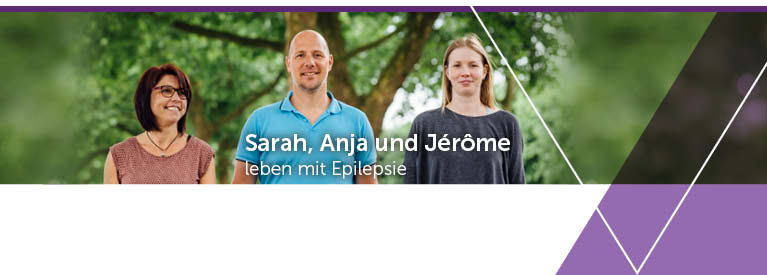 Anja, Jerome und Sarah leben mit Epilepsie